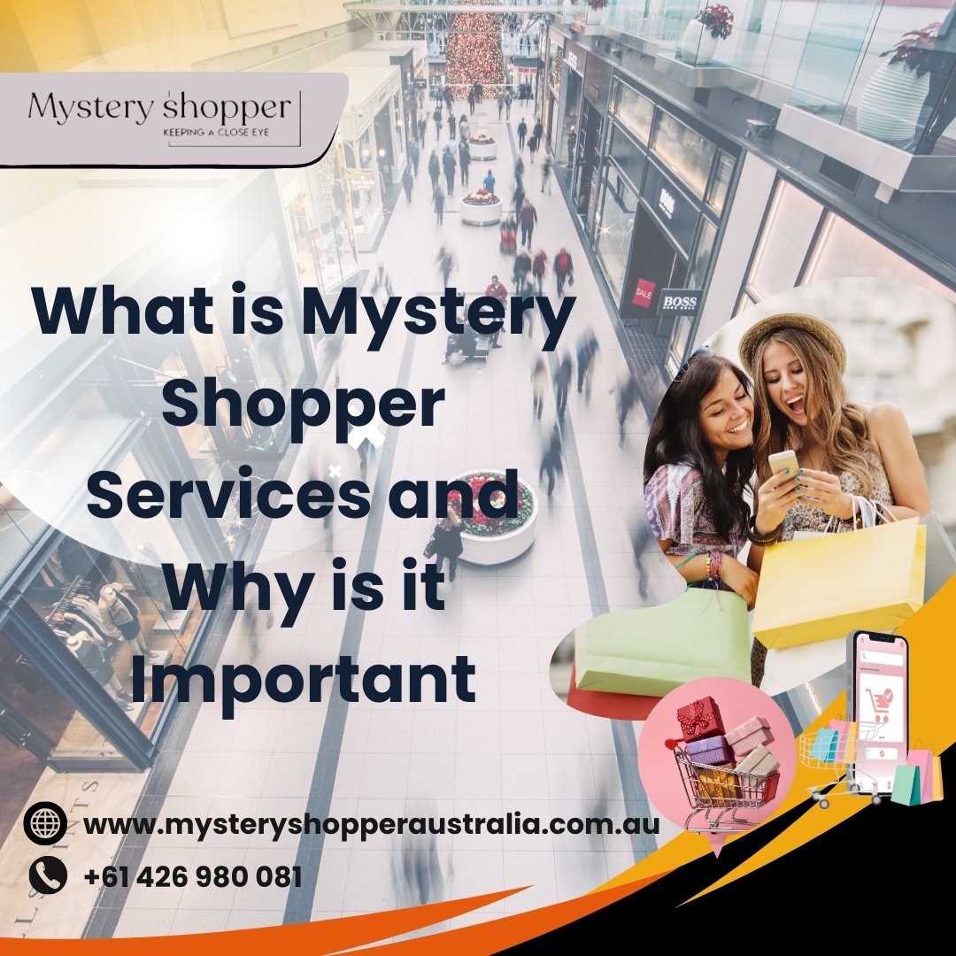 What is Mystery Shopper Services and Why is it Important?