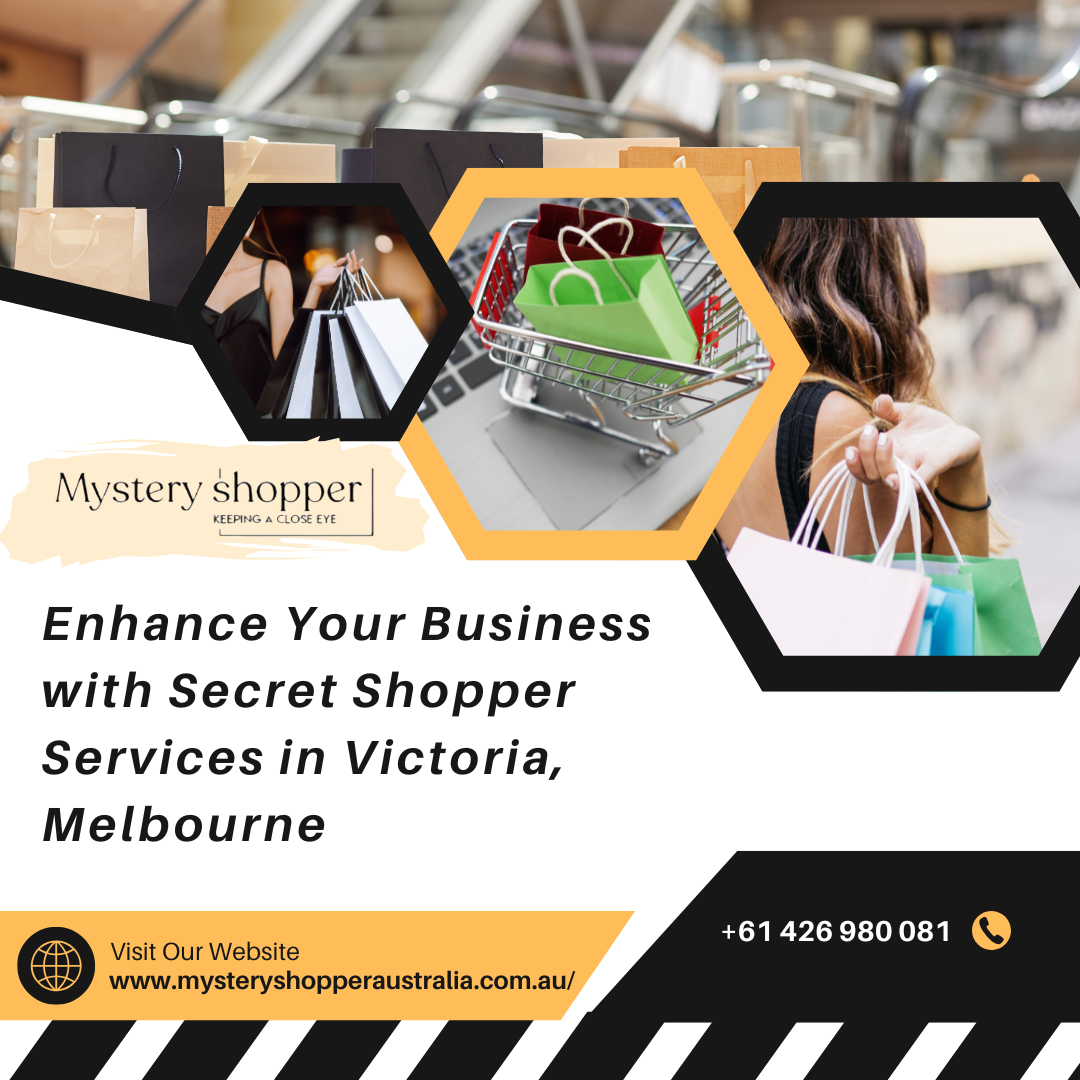 Enhance Your Business with Secret Shopper Services in Victoria, Melbourne